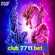 club 7711 bet